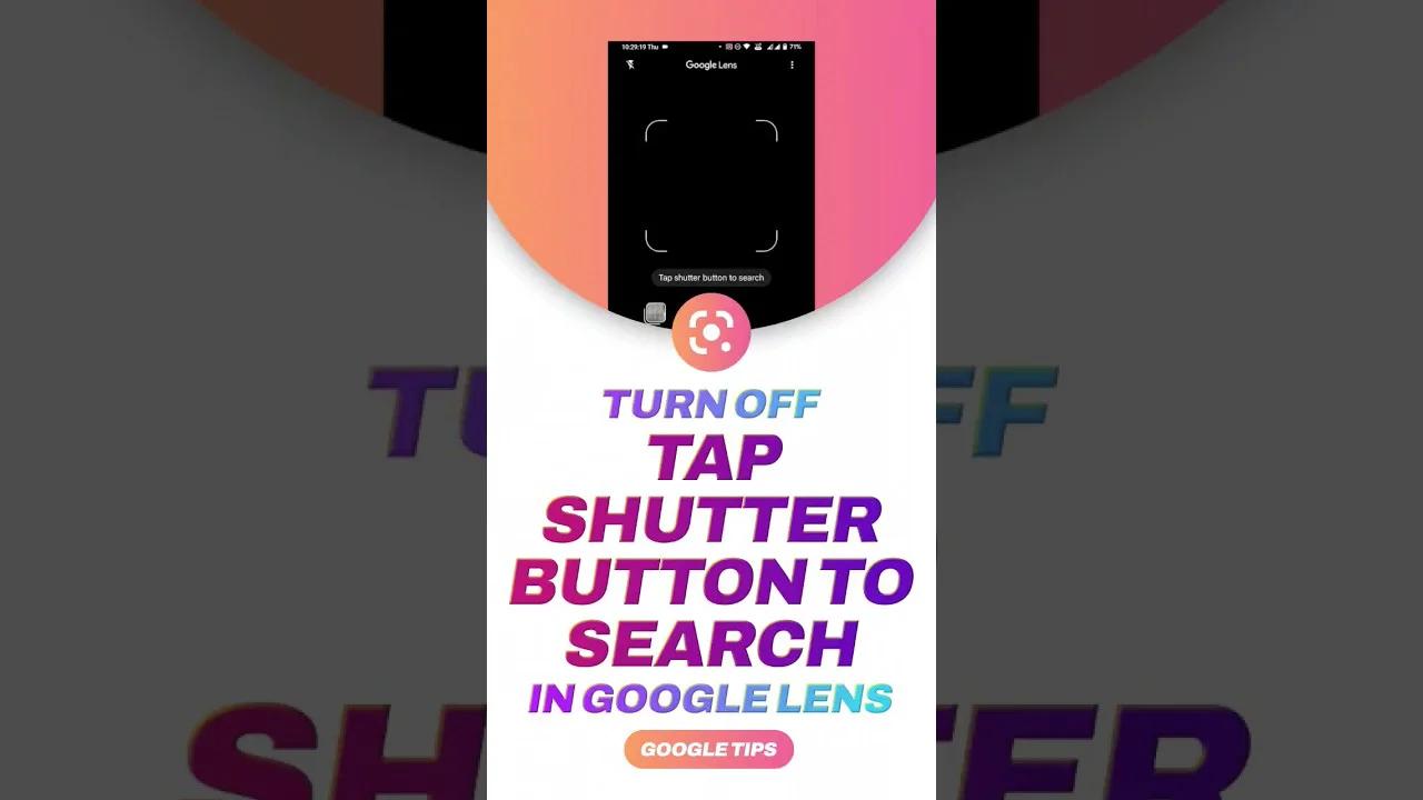 How to turn off 'Tap Shutter Button to Search' voice in Google Lens # ...