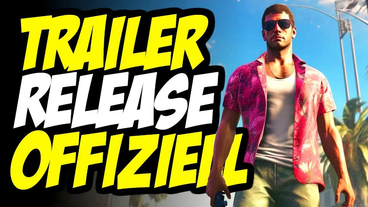 🌴 GTA 6 TRAILER RELEASE OFFIZIELL von ROCKSTAR BESTÄTIGT! I GTA 6 News