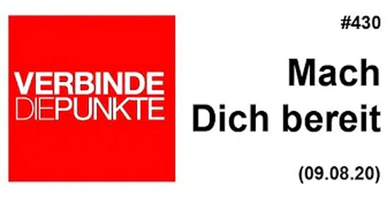 Verbinde die Punkte #430: Mach Dich bereit (09.08.2020)