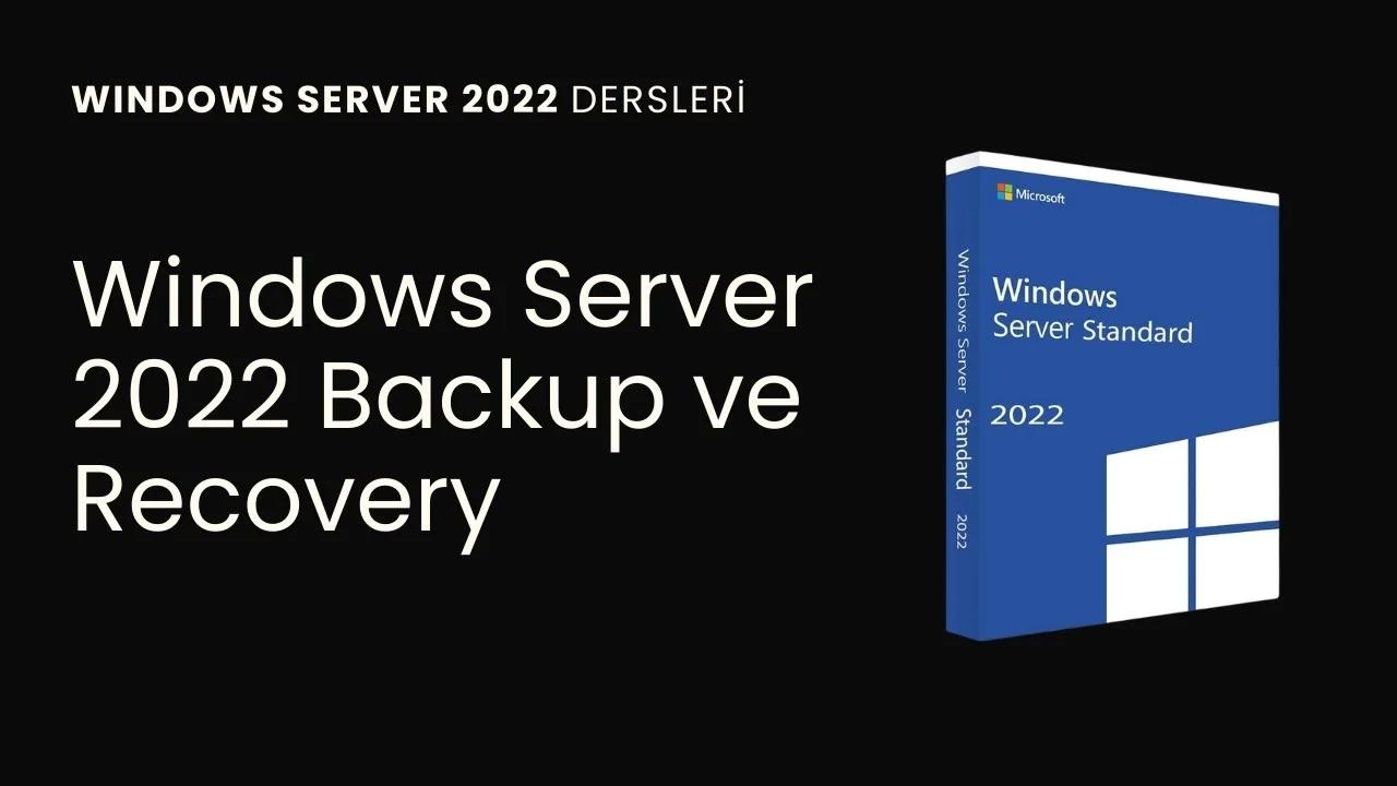 Windows Server 2022 Backup ve Recovery | 2024 @sistemveag # ...