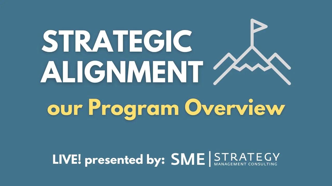 Strategic Alignment Program Overview