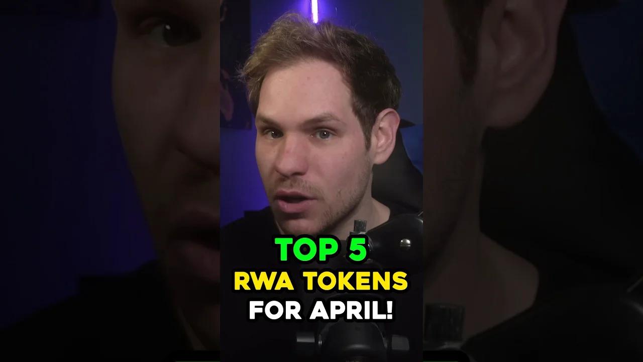 Top 5 RWA Tokens for April! #shorts