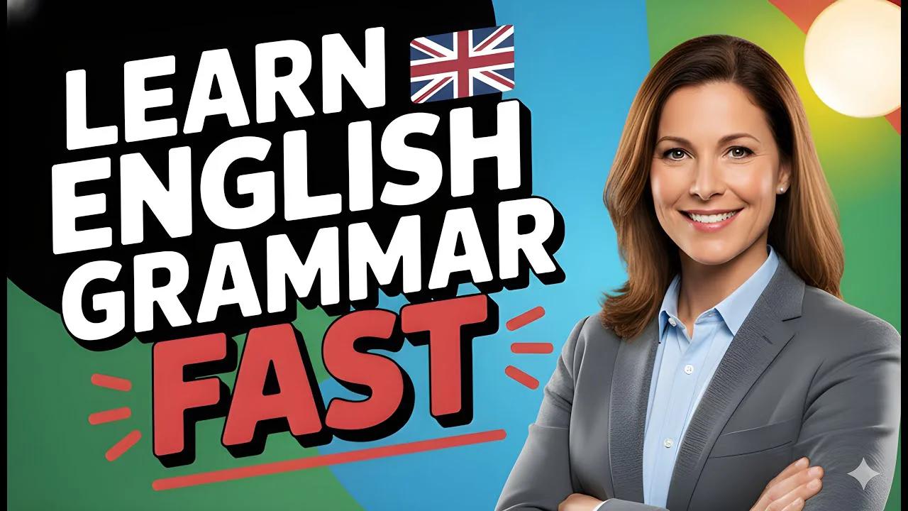 Learn ENGLISH Grammar Fast in 30 Days
