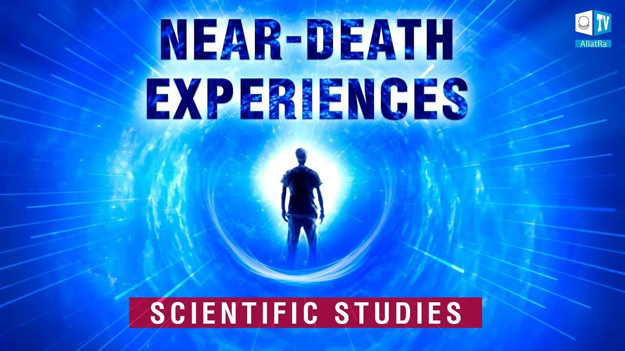 Near Death Experiences Scientific Research