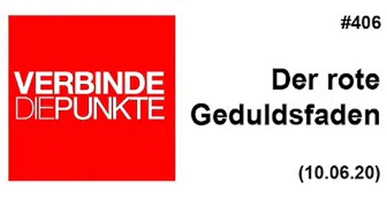 Verbinde die Punkte #406: Der rote Geduldsfaden (10.06.2020)