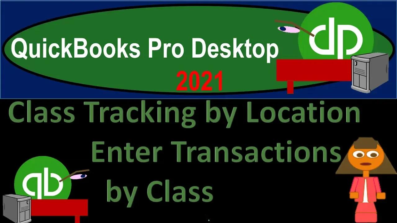 Class Tracking by Location Enter Transactions by Class 835 QuickBooks ...