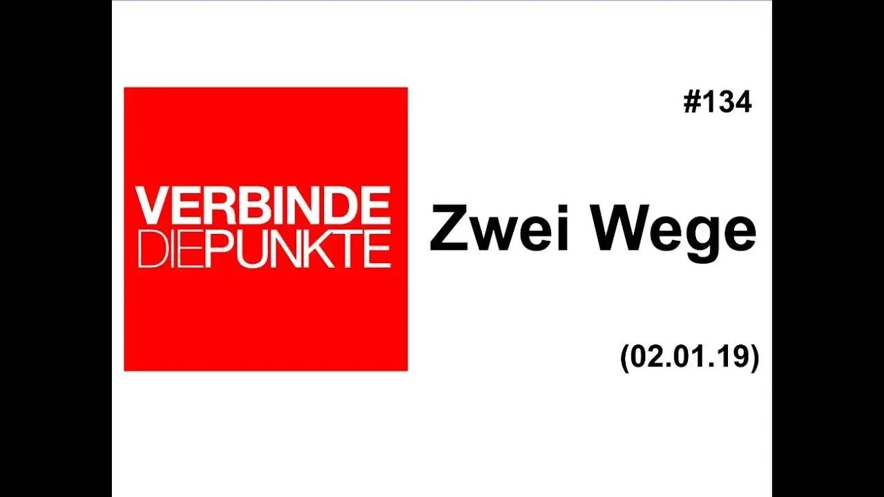 Verbinde die Punkte #134: Zwei Wege (02.01.2019)