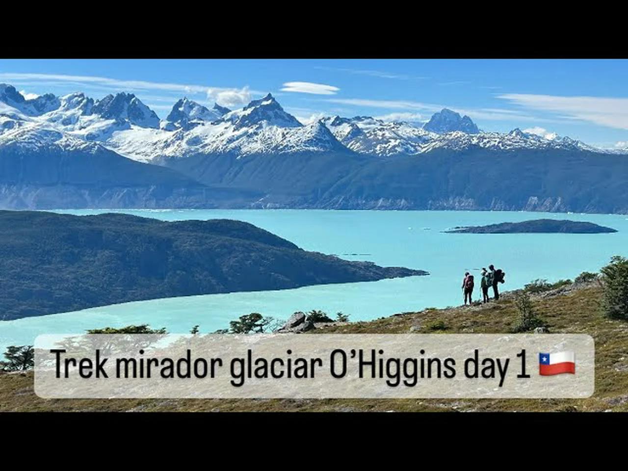 Trek mirador glaciar O’Higgins day 1,candelario