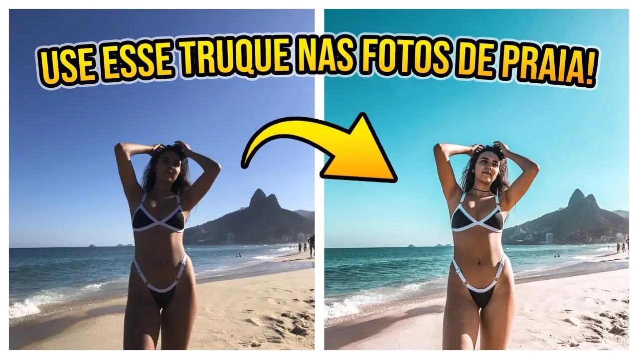 Use Esse Truque Nas Suas Fotos De Praia