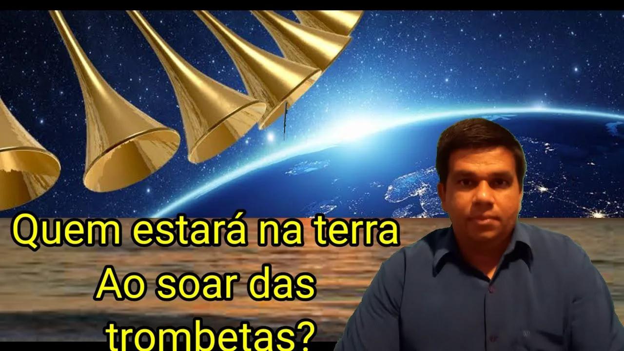 As 7 Trombetas Do Apocalipse Saiba Quem Estará Aqui Ao Soar Das Trombetas