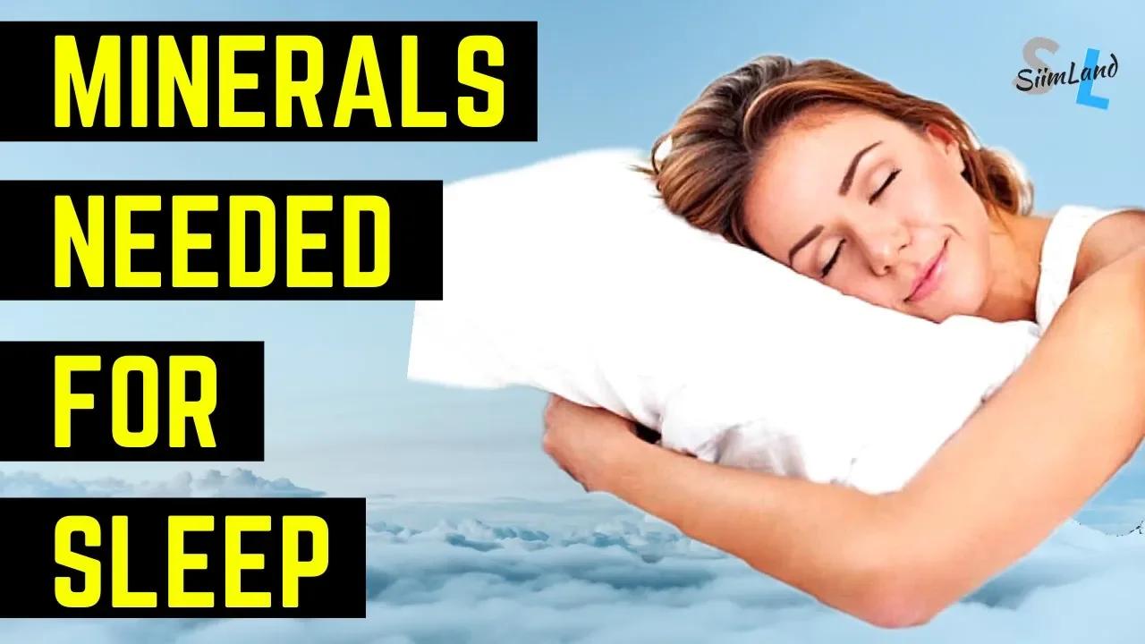 Minerals for Sleep You Need These Minerals to Sleep Better