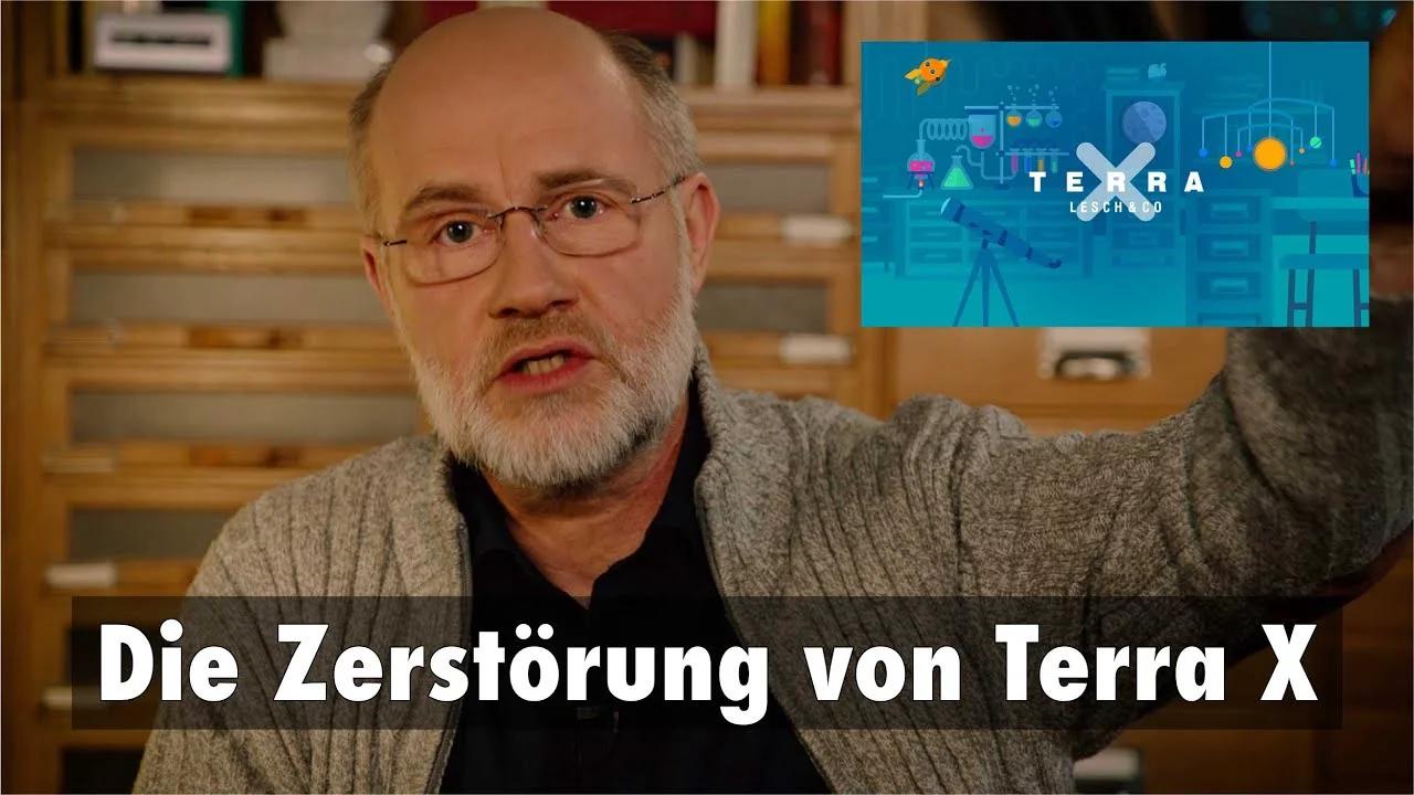 Die Zerstörung von Terra X: Harald Lesch zitiert mich und lügt weiter