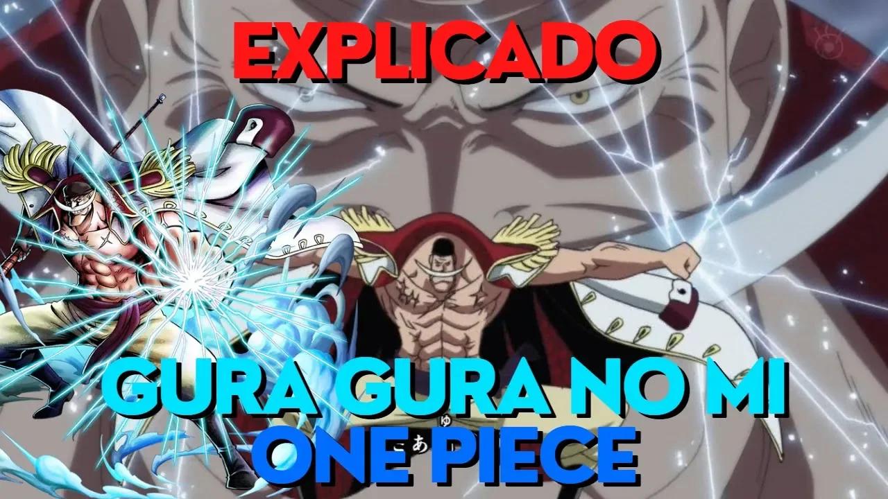 Os poderes da Gura Gura no Mi 🌊 - One Piece Teorias Dúvidas e Curiosidades  