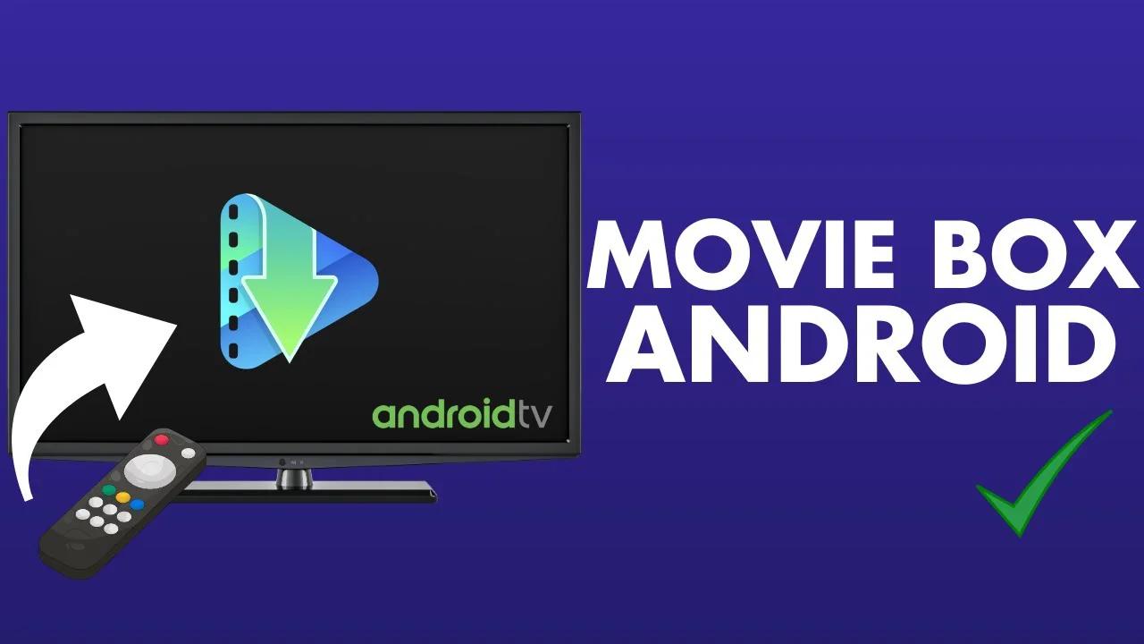 How To Install Moviebox Pro On Android TV