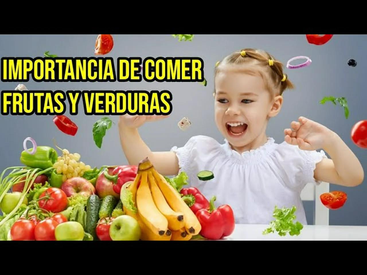 Importancia De Consumir Frutas Y Verduras