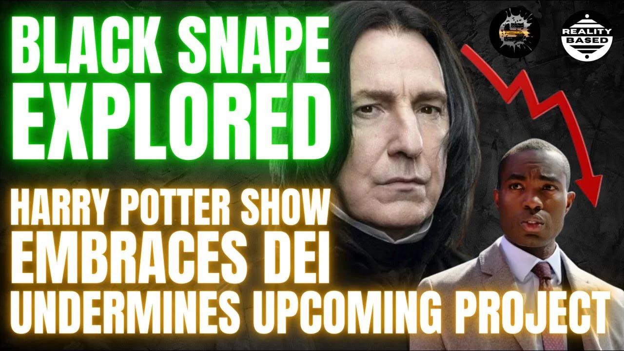 Black Snape EXPLORED, Harry Potter Show EMBRACES DEI, Undermines ...