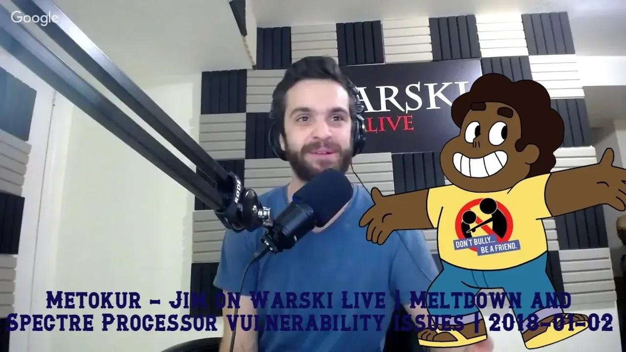 Metokur - Jim on Warski Live | Meltdown and Spectre Processor ...