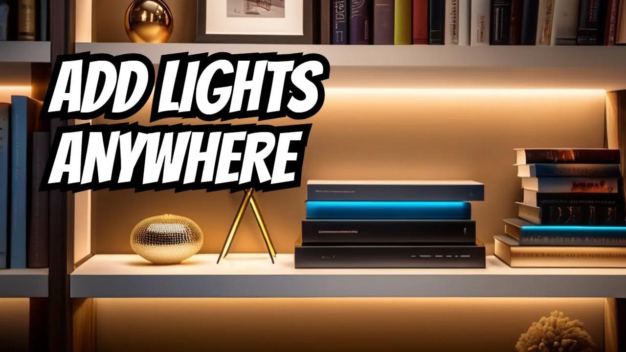 The Secret to Adding Lights Anywhere