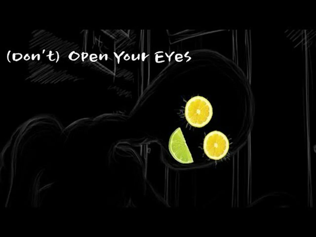 Dont eyes. Open your Eyes игра. Don t open your Eyes. Хоррор игра don't open your Eyes.