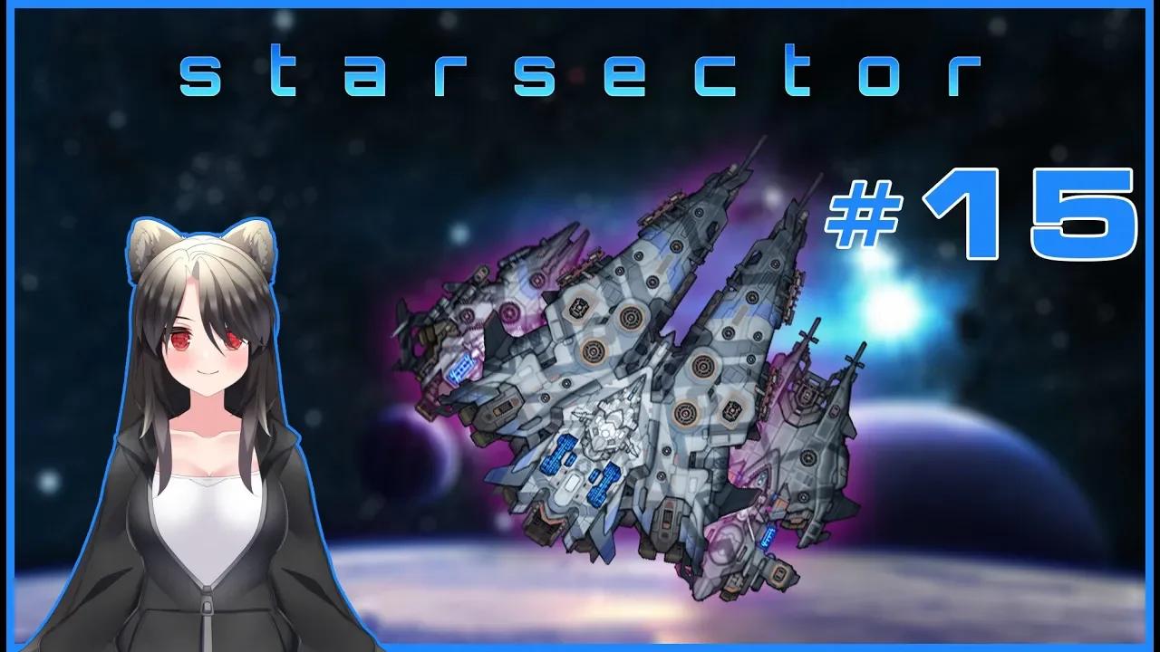 Playing the UAF in Starsector Season 2 #15 - Acquiring TWO Super Capitals