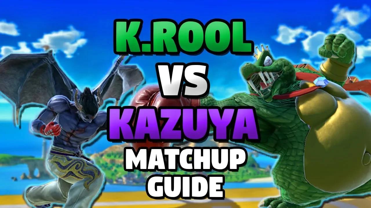 Kazuya vs King K. Rool Matchup Guide!