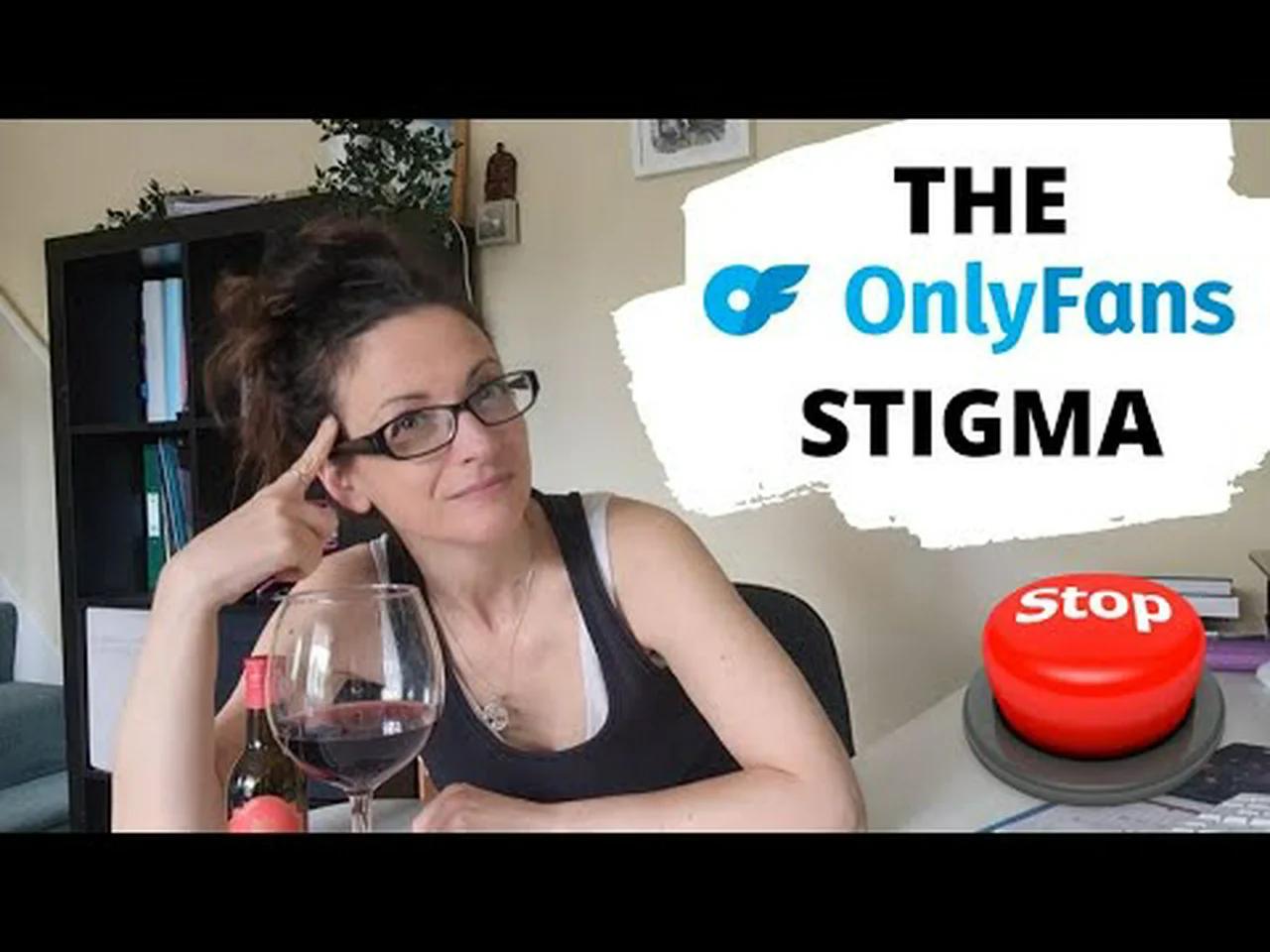 THE ONLYFANS STIGMA Misconceptions and blah ,blah, blah(04)