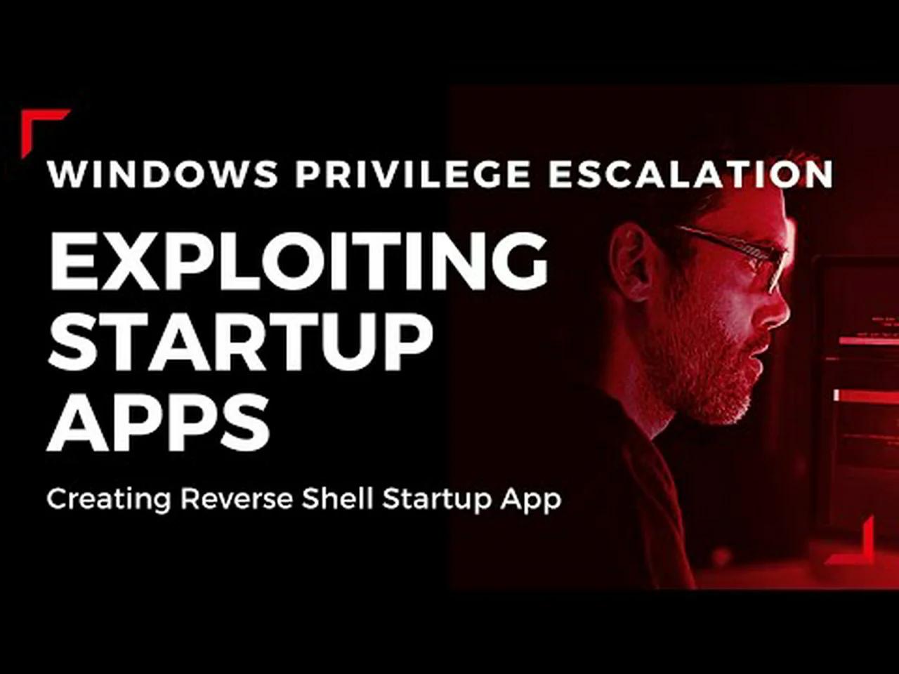 Windows Privilege Escalation - Startup Apps
