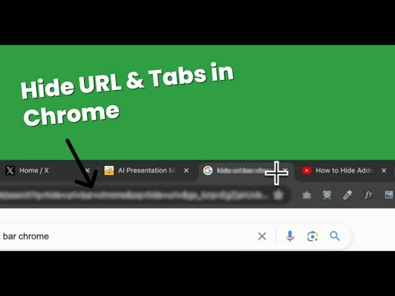 How to hide URL & Tabs in Chrome