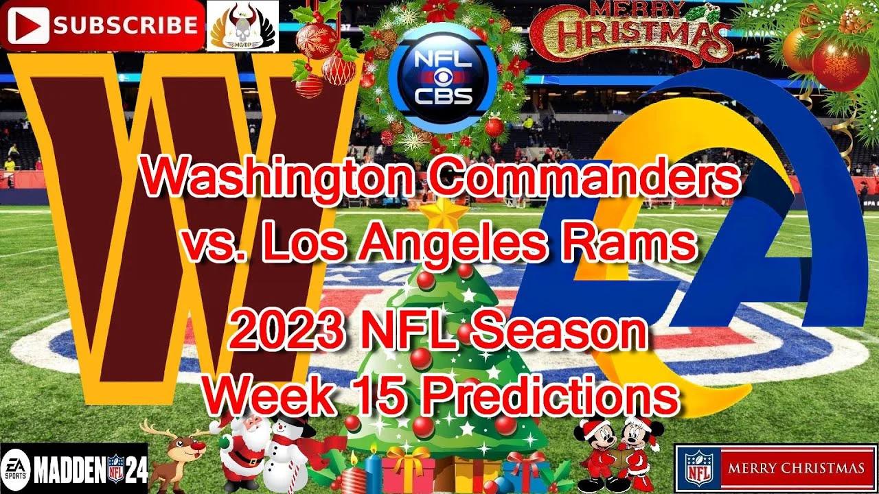 Washington Commanders vs. Los Angeles Rams | 2023 NFL Season Week 15 ...