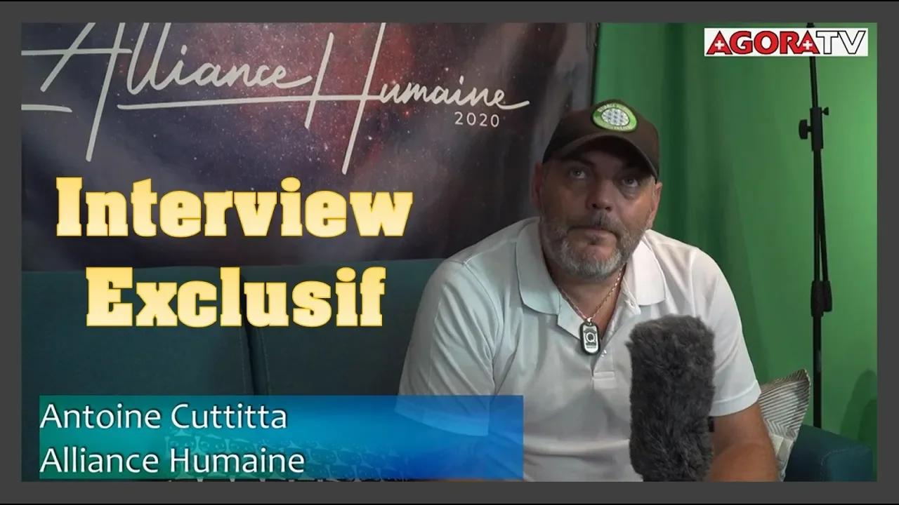 Interview exclusif d'Antoine de l'Alliance Humaine Son message d