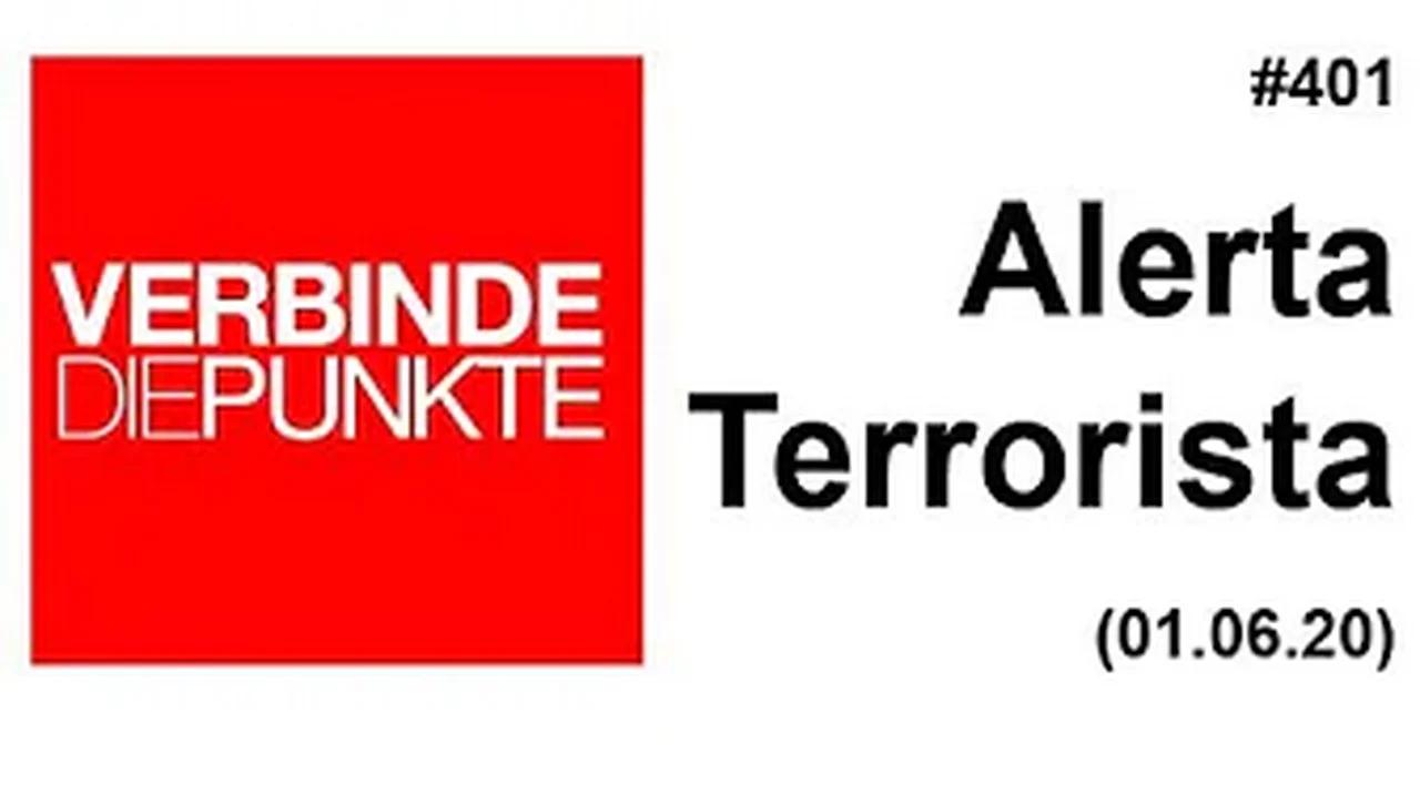 Verbinde die Punkte #401: Alerta Terrorista (01.06.2020)