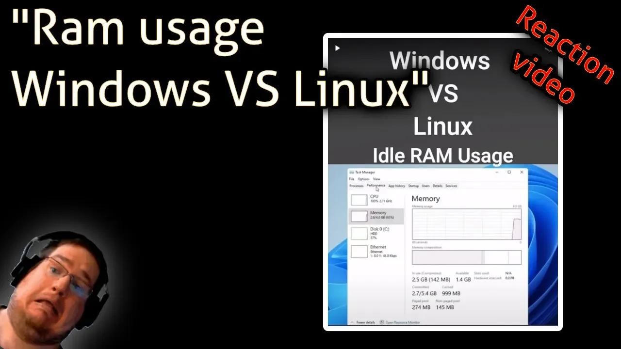 Ram Usage Windows Vs Linux Kent S Reaction Video