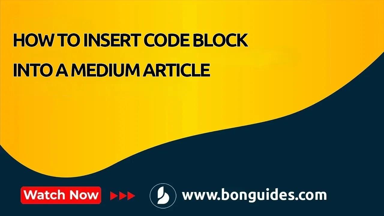 How To Insert Code Block Into A Medium Article