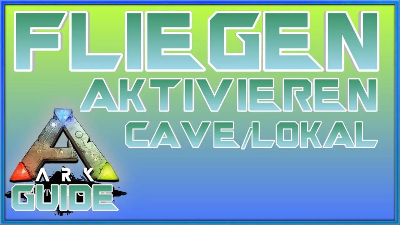 Ark guide im lokalen spiel in den h hlen fliegen aktivieren tutorial