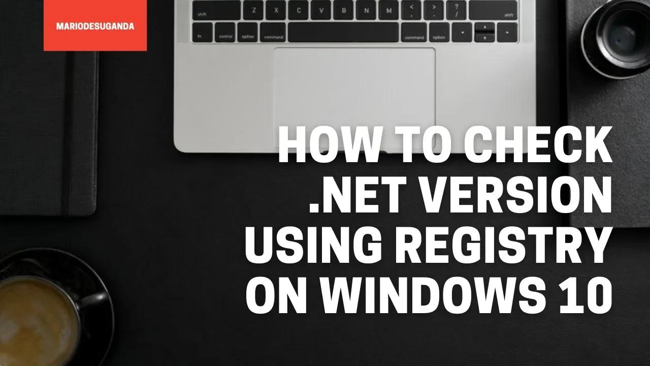 How To Check .NET Version Using Registry On Windows 10 #shorts # ...
