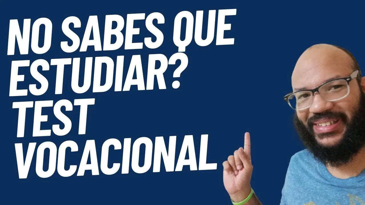 como hacer un test vocacional para saber que carrera universitaria ...