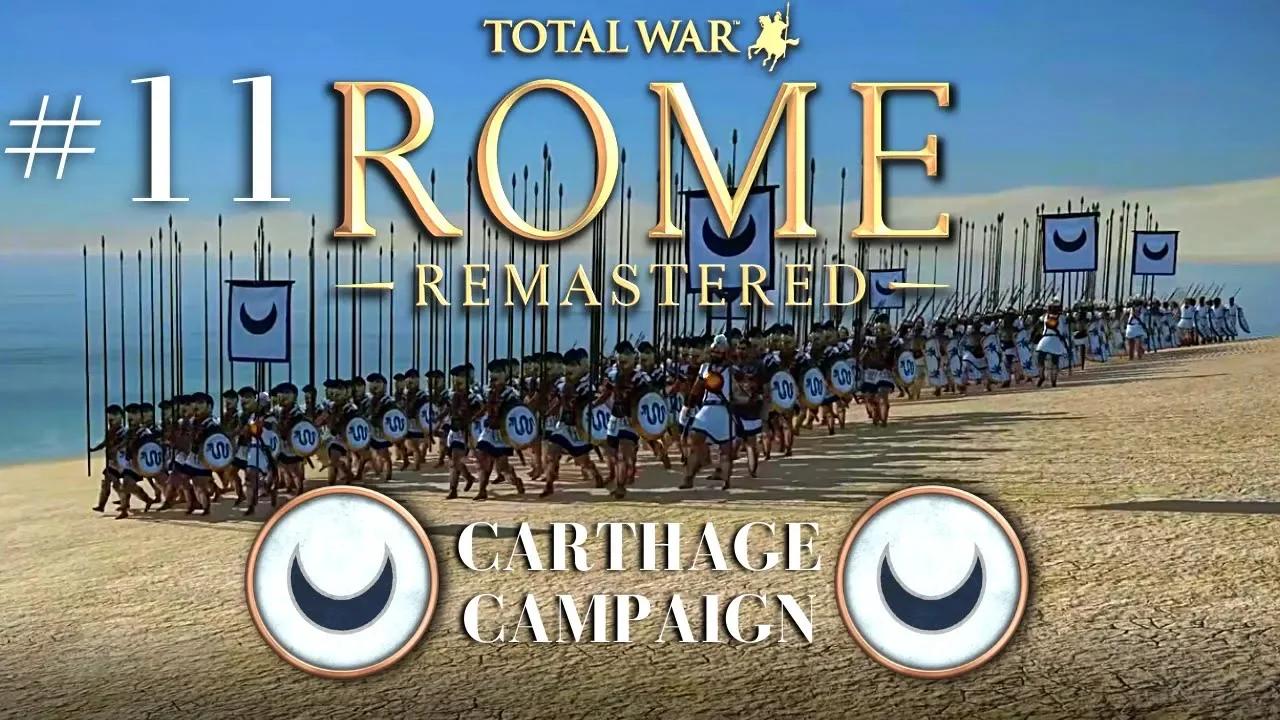 Total War: Rome REMASTERED - Carthage Campaign - Part 11