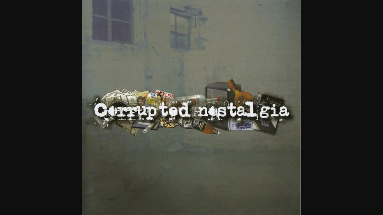 Corrupted Nostalgia Corrupted Nostalgia 2005