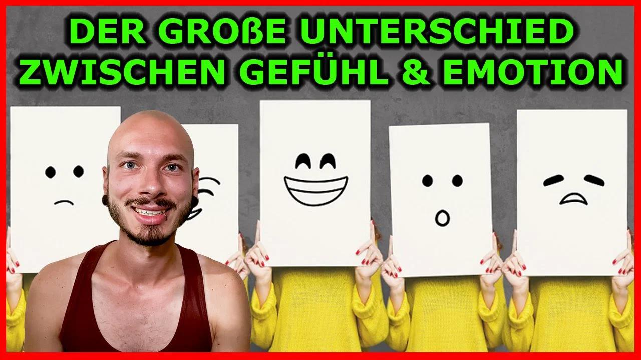Der große UNTERSCHIED zwischen GEFÜHLEN und EMOTIONEN - Du lebst eine ...