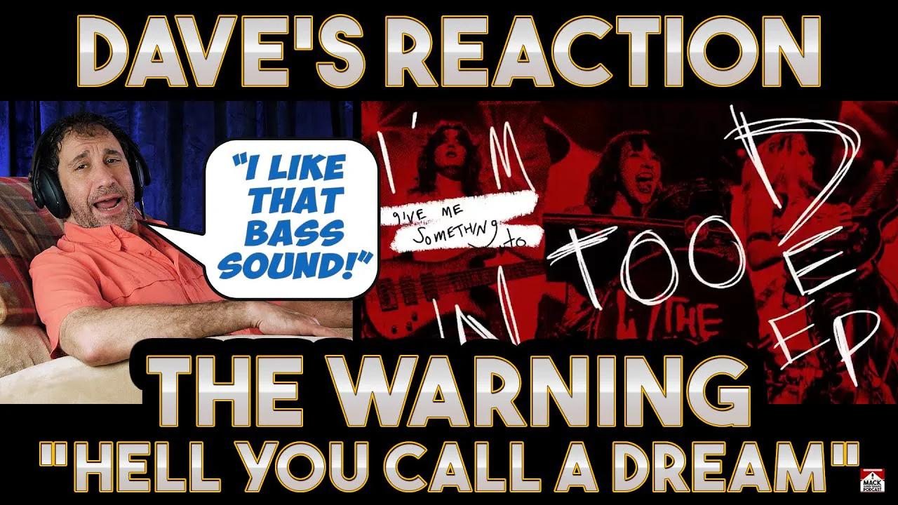 Dave's Reaction: The Warning — Hell You Call A Dream