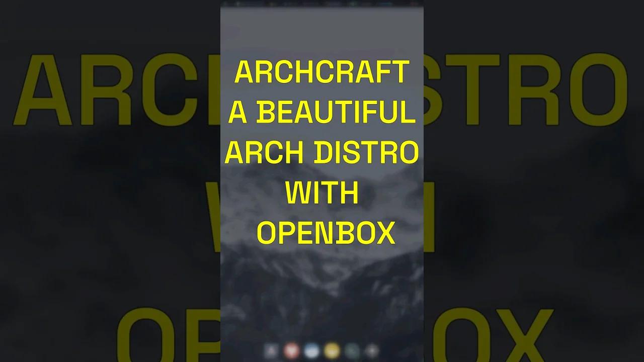 The Look and Feel of Archcraft OS with beautiful ricing # ...