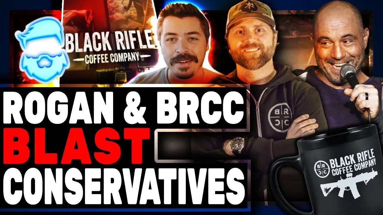 Epic Fail! Black Rifle Coffee Company BLASTS Conservatives On Joe Rogan