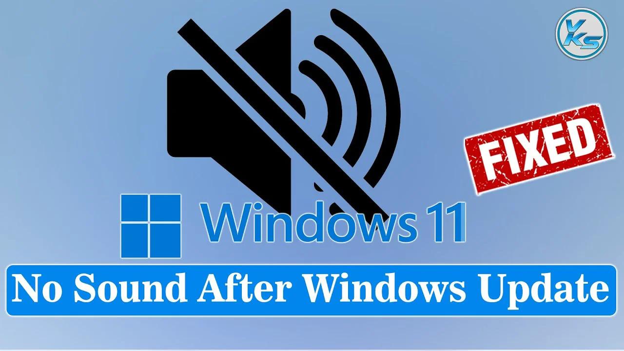 How to fix no sound after windows 11 update sound missing