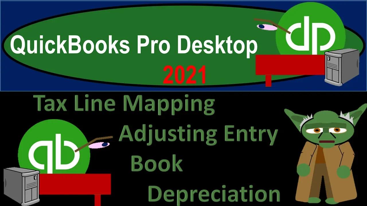 Tax Line Mapping Adjusting Entry Book Depreciation 1285 QuickBooks Pro 2021