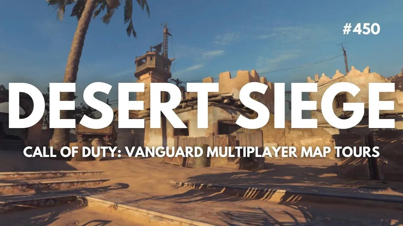 Call of Duty: Vanguard Tour of Multiplayer Map Desert Siege | Preseason ...