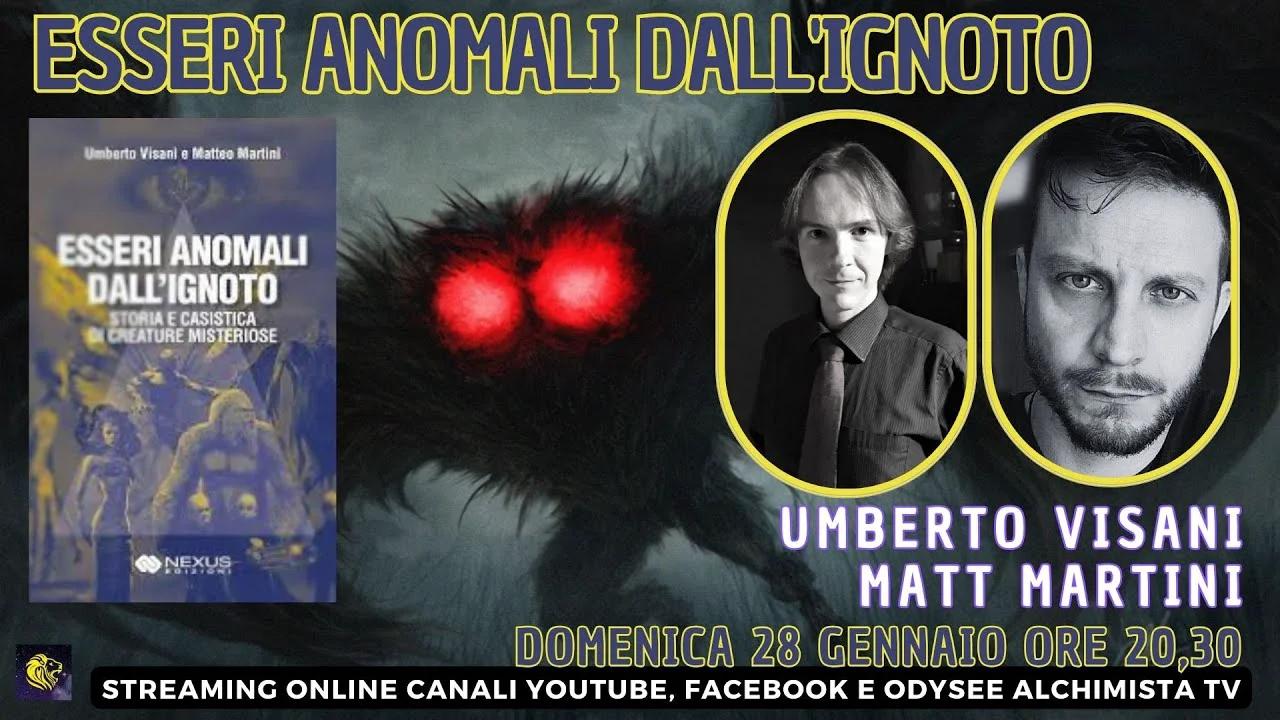 Esseri anomali dall'ignoto - Matt Martini e Umberto Visani