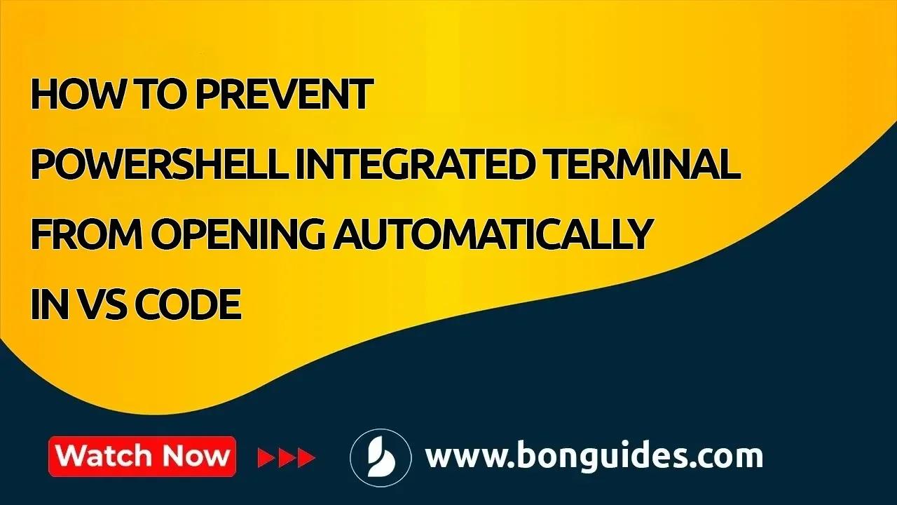 How to Prevent PowerShell Integrated Terminal From Opening ...