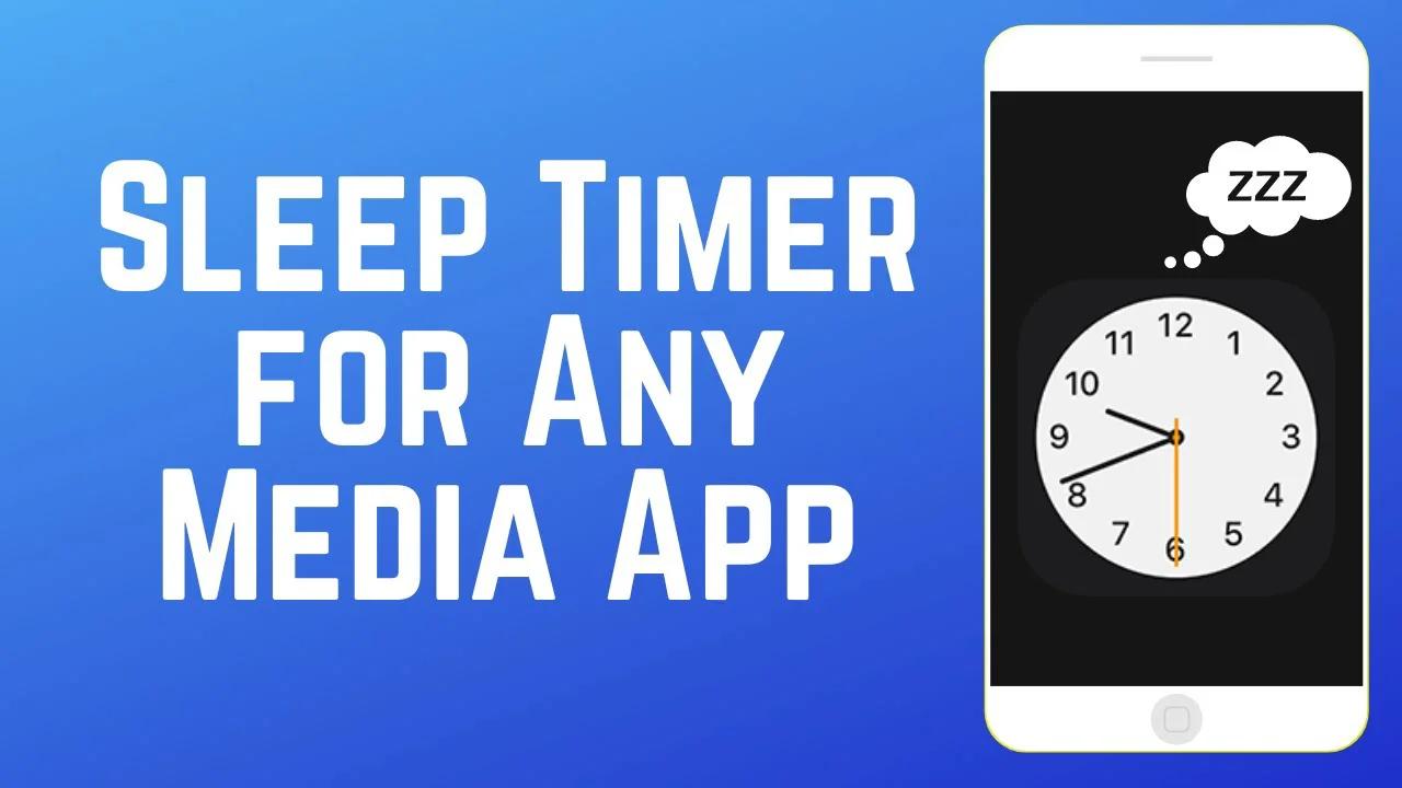 How to Set Sleep Timer for Any Media App on iPhone