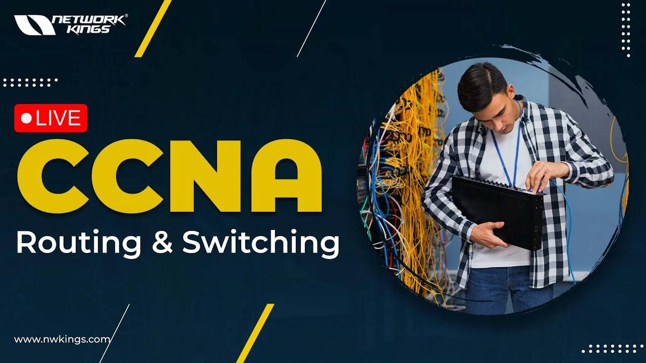 CCNA Routing and Switching | CCNA 200-301 | Network Kings