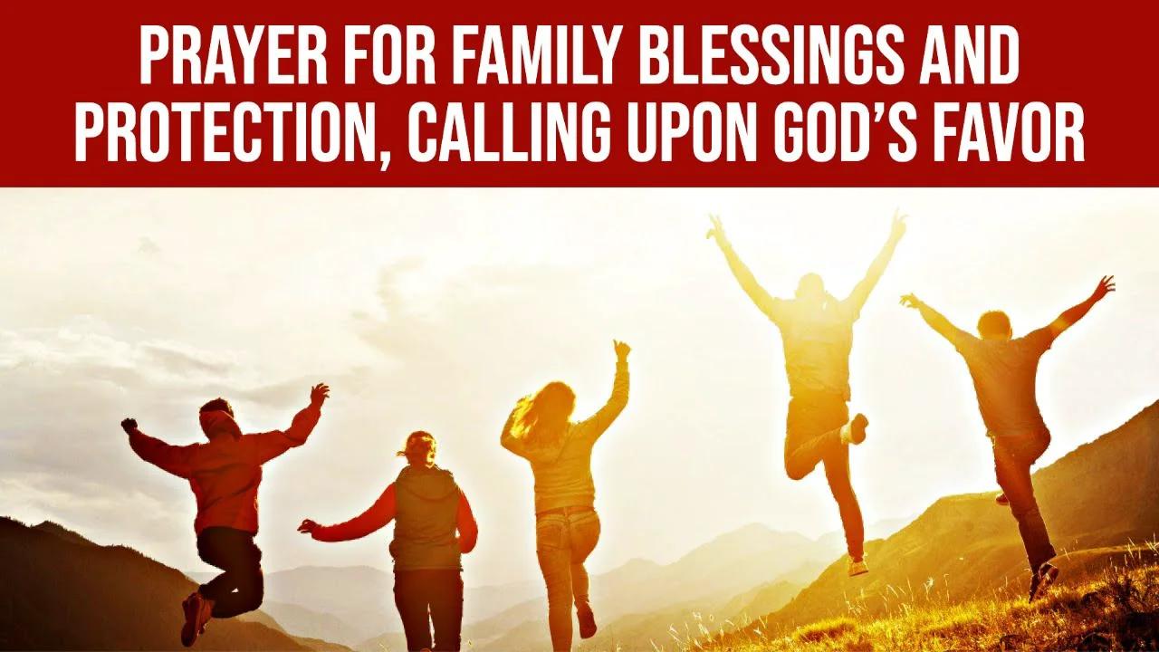 Prayer for Family Blessings and Protection, Calling Upon God’s Divine ...